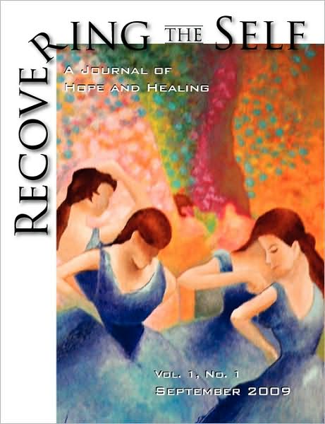 Cover for Ernest Dempsey · Recovering The Self: A Journal of Hope and Healing (Vol. I, No.1) (Paperback Book) (2009)