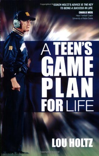 Cover for Lou Holtz · Teen's Game Plan for Life (Taschenbuch) [Revised edition] (2007)
