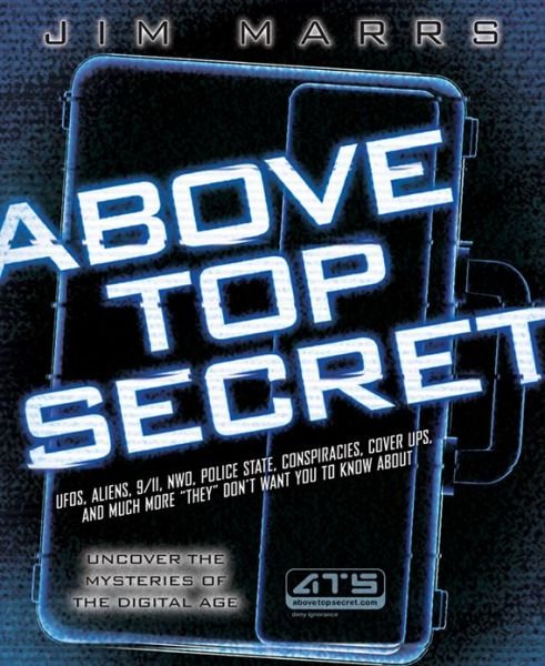 Cover for Jim Marrs · Above Top Secret: Uncover the Mysteries of the Digital Age (Paperback Bog) (2008)