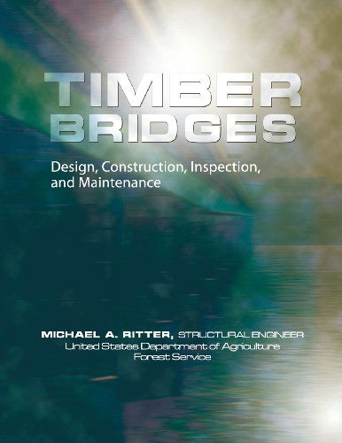 Cover for Michael Ritter · Timber Bridges: Design, Construction, Inspection, and Maintenance (Paperback Book) (1990)