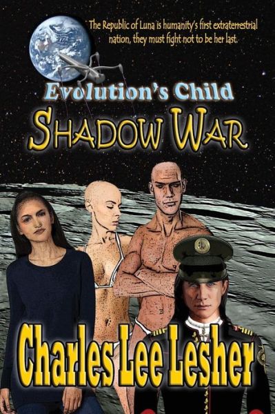 Cover for Charles Lee Lesher · Evolution's Child - Shadow War (Paperback Book) (2016)