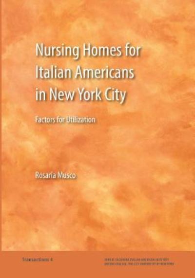 Cover for Rosaria Musco · Nursing Homes for Italian Americans in New York City (Paperback Book) (2019)