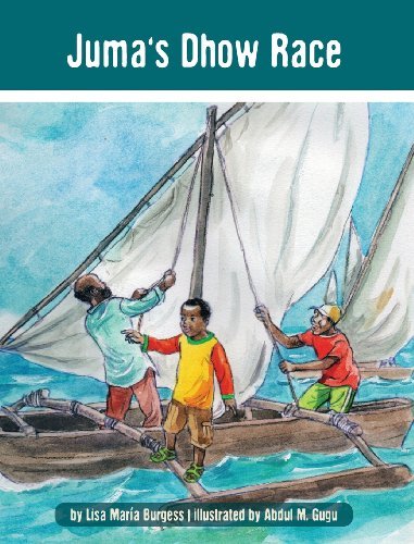 Cover for Lisa Maria Burgess · Juma's Dhow Race (Hardcover Book) (2013)