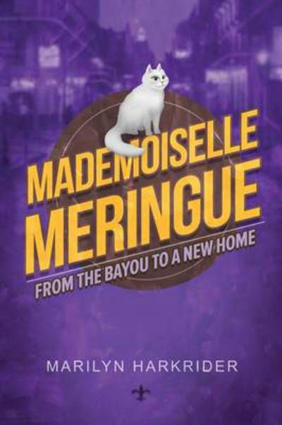 Cover for Marilyn Harkrider · Mademoiselle Meringue (Paperback Book) (2014)