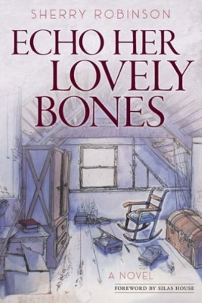 Sherry Robinson · Echo Her Lovely Bones (Paperback Book) [2nd edition] (2022)