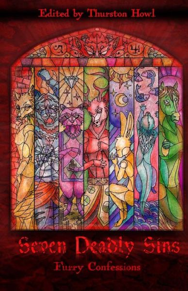 Seven Deadly Sins Furry Confessions - - Books - Thurston Howl Publications - 9781945247095 - January 8, 2017
