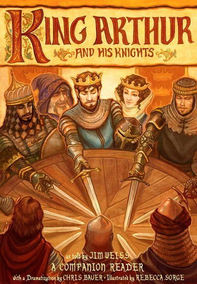 Cover for Jim Weiss · King Arthur and His Knights - A Companion Reader with a Dramatization (Pocketbok) (2017)