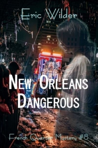 Cover for Eric Wilder · New Orleans Dangerous (Paperback Book) (2019)