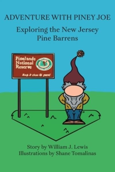 Adventure with Piney Joe - William J Lewis - Books - South Jersey Culture & History Center - 9781947889095 - February 1, 2022