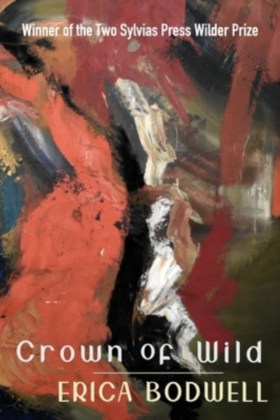 Cover for Erica Bodwell · Crown of Wild (Paperback Book) (2020)