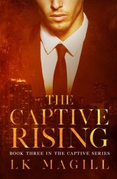 Cover for Lk Magill · The Captive Rising (Pocketbok) (2019)
