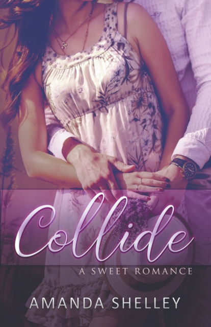 Cover for Amanda Shelley · Collide (Paperback Book) (2020)