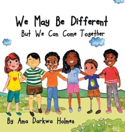 Cover for Ama Holmes · We May Be Different, but We Can Celebrate Each Other (Bok) (2023)