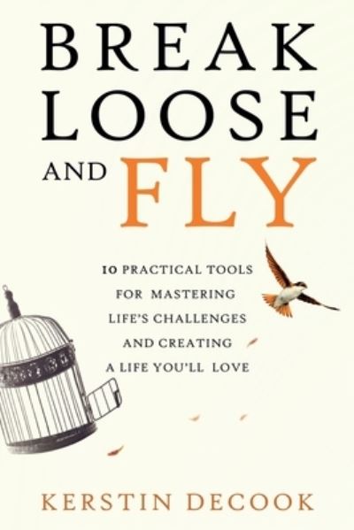 Cover for Kerstin Decook · Break Loose and Fly (Paperback Book) (2021)