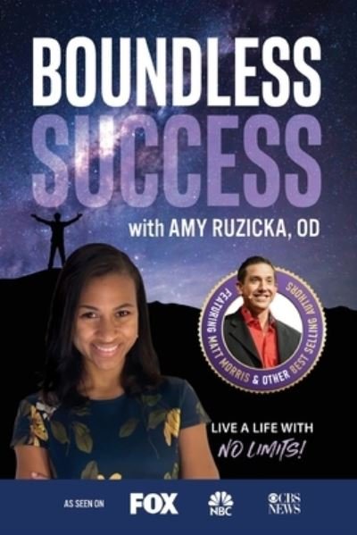 Cover for Od Amy Ruzicka · Boundless Success with Amy Ruzicka, OD (Paperback Book) (2021)