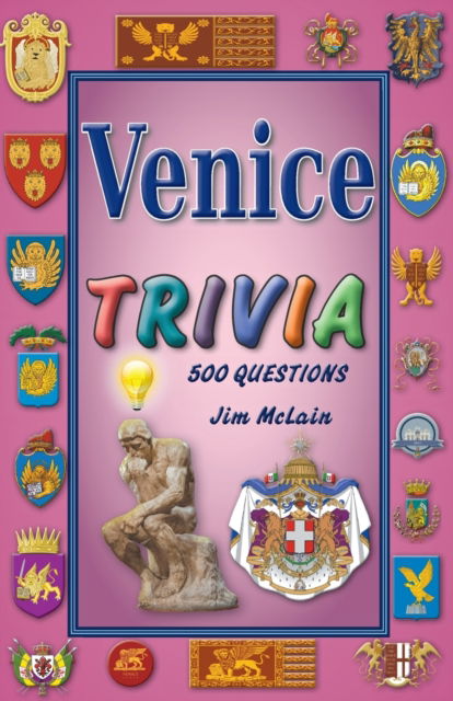 Venice Trivia - Jim McLain - Książki - Book Services Us - 9781956661095 - 22 lipca 2022