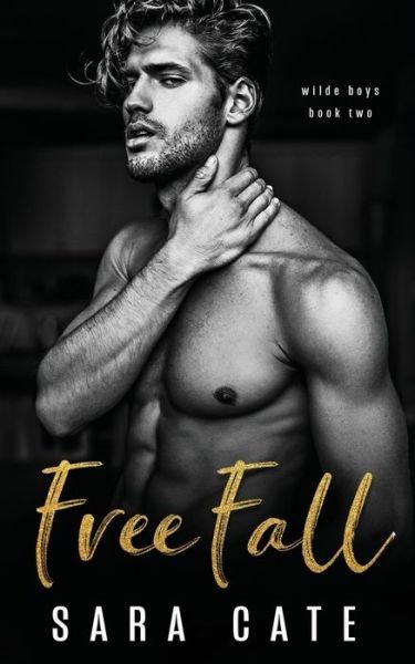Cover for Sara Cate · Free Fall - Wilde Boys (Paperback Book) (2021)