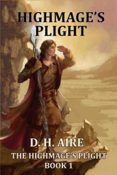 Cover for D H Aire · Highmage's Plight (Pocketbok) (2018)