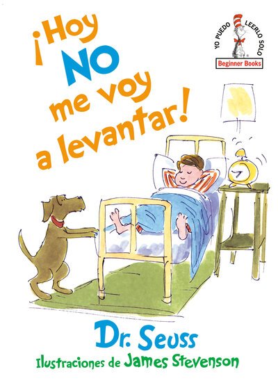 Cover for Dr. Seuss · !Hoy no me voy a levantar! (I Am Not Going to Get Up Today! Spanish Edition) - Beginner Books (R) (Inbunden Bok) [I Am Not Going To Get Up Today! Spanish edition] (2021)