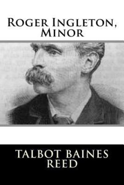 Cover for Talbot Baines Reed · Roger Ingleton, Minor (Paperback Book) (2018)