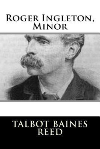 Cover for Talbot Baines Reed · Roger Ingleton, Minor (Pocketbok) (2018)