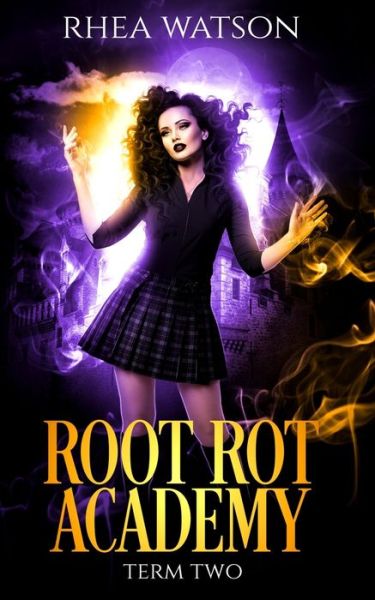 Cover for Rhea Watson · Root Rot Academy (Paperback Book) (2021)
