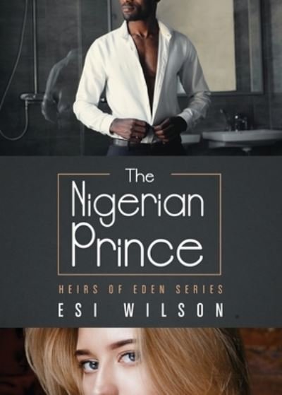 Cover for Esi Wilson · The Nigerian Prince (Paperback Bog) (2019)