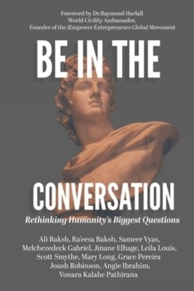 Cover for Ra'eesa Baksh - Ali Baksh · Be In The Conversation (Pocketbok) (2021)