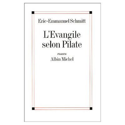 Cover for Eric-emmanuel Schmitt · Evangile Selon Pilate (L') (Romans, Nouvelles, Recits (Domaine Francais)) (Taschenbuch) [French, Non Classe edition] (2005)