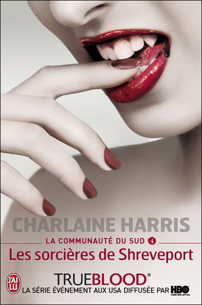 Cover for Charlaine Harris · La Communaute Du Sud - 4 - Les Sorcieres (Semi-poche) (French Edition) (Pocketbok) [French edition] (2009)