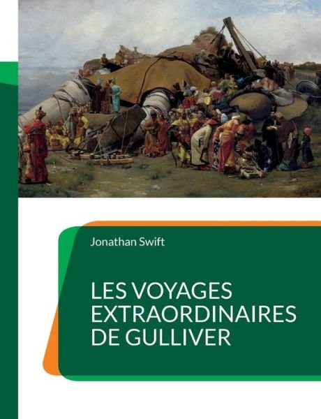 Cover for Jonathan Swift · Les Voyages extraordinaires de Gulliver (Bog) (2022)