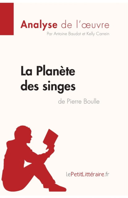 Cover for Antoine Baudot · La Planete des singes de Pierre Boulle (Analyse de l'oeuvre) (Paperback Book) (2017)