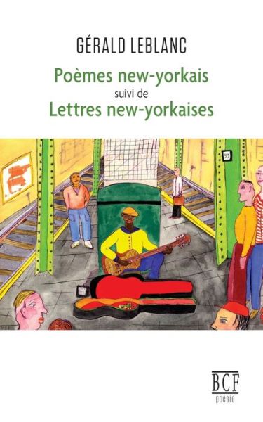 Cover for Gerald LeBlanc · Poemes new-yorkais suivi de Lettres new-yorkaises (Paperback Book) (2021)