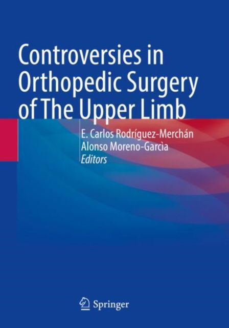 Cover for Controversies in Orthopedic Surgery of The Upper Limb (Paperback Book) [2022 edition] (2023)