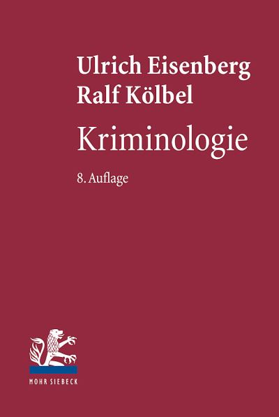 Cover for Ulrich Eisenberg · Kriminologie (Hardcover bog) [8., völlig neu bearbeitete Auflage edition] (2024)