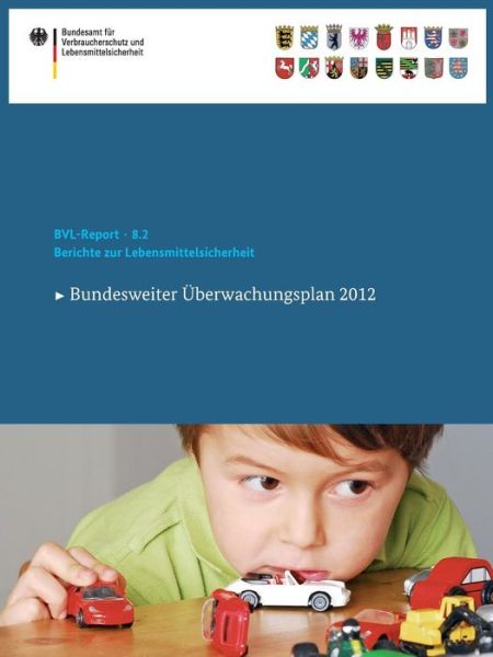 Cover for Saskia Dombrowski · Berichte Zur Lebensmittelsicherheit 2012: Bundesweiter UEberwachungsplan 2012 - Bvl-Reporte (Paperback Book) [2013 edition] (2013)