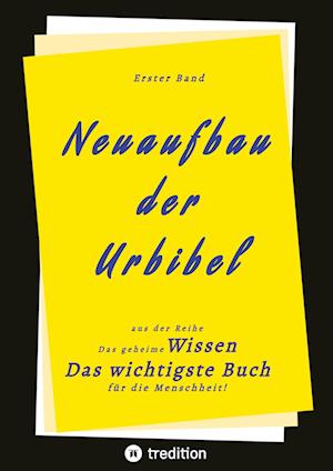 Cover for . Herausgeber · 1. Band von Neuaufbau der Urbibel (Book) (2022)