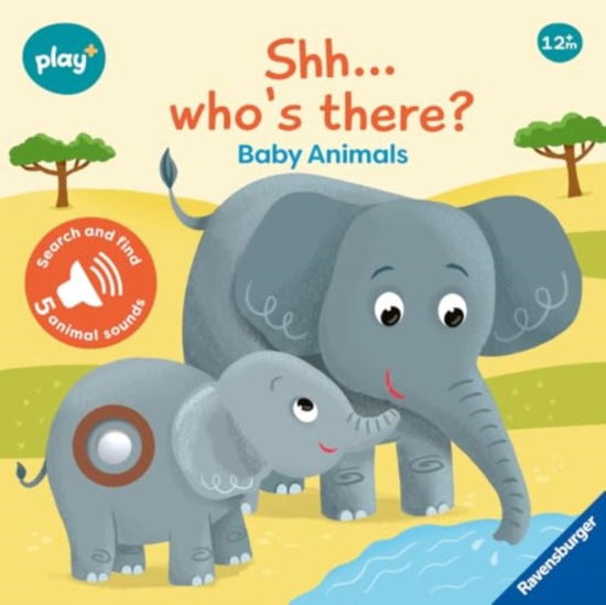 Cover for Dynamo Limited · Ravensburger Play+ Infant &amp; Toddler - Shhh…Who's there? Baby Animals My First Seek and Find Sound Book: Search and find - Play+ (Kartonbuch) [1. Aufl. edition] (2024)