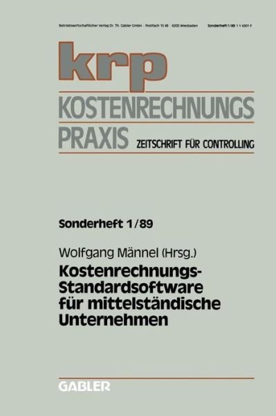 Cover for Wolfgang Mannel · Kostenrechnungs-Standardsoftware Fur Mittelstandische Unternehmen - Krp-Sonderhefte (Taschenbuch) [1989 edition] (1989)