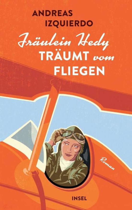 Cover for Andreas Izquierdo · FrÃ¤ulein Hedy TrÃ¤umt Vom Fliegen (Book)