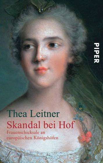Cover for Thea Leitner · Piper.02009 Leitner.Skandal b.Hof (Book)