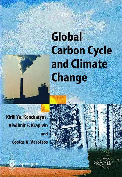 Cover for Kirill Y. Kondratyev · Global Carbon Cycle and Climate Change - Springer Praxis Books (Hardcover Book) [2003 edition] (2003)