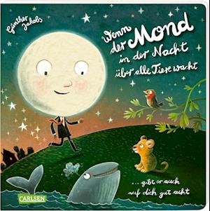 Cover for Günther Jakobs · Wenn der Mond in der Nacht über alle Tiere wacht ... gibt er auch auf dich gut acht (Kartonbuch) (2021)