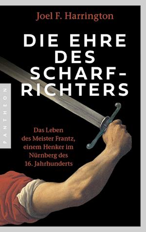 Cover for Joel F. Harrington · Die Ehre des Scharfrichters (Book) (2024)