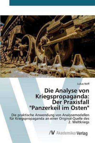 Cover for Neff Lukas · Die Analyse Von Kriegspropaganda: Der Praxisfall (Paperback Book) (2015)