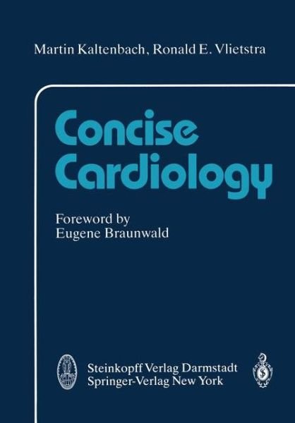 Cover for M. Kaltenbach · Concise Cardiology (Taschenbuch) [Softcover reprint of the original 1st ed. 1991 edition] (2011)