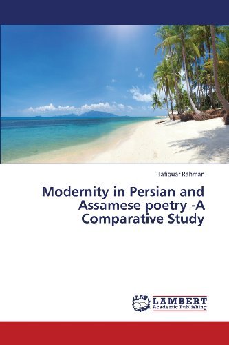 Cover for Tafiquar Rahman · Modernity in Persian and Assamese Poetry -a Comparative Study (Taschenbuch) (2013)