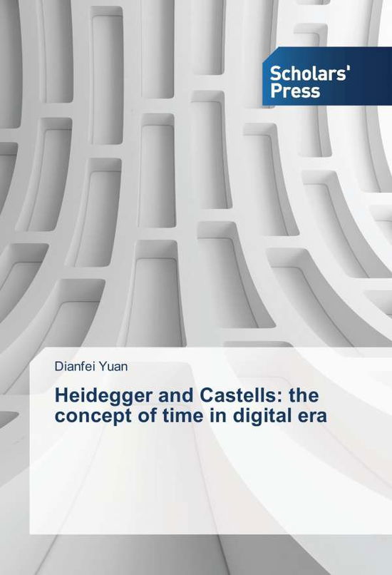 Cover for Yuan · Heidegger and Castells: the concep (Book)