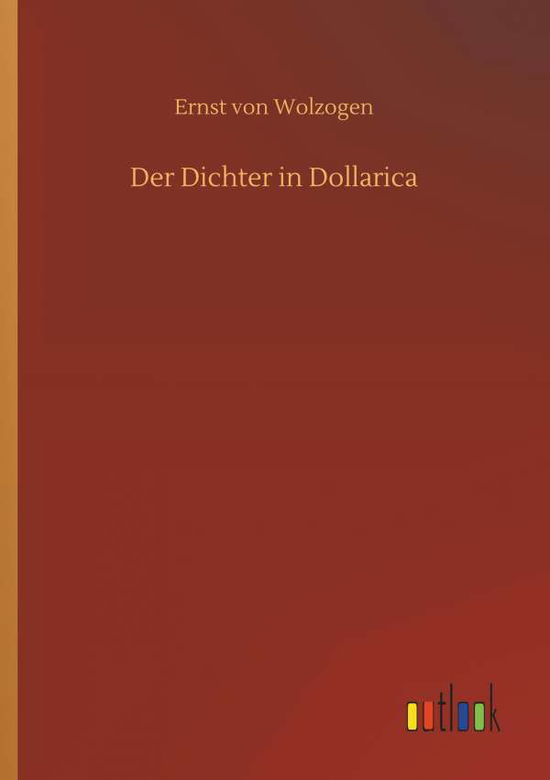 Cover for Wolzogen · Der Dichter in Dollarica (Buch) (2018)