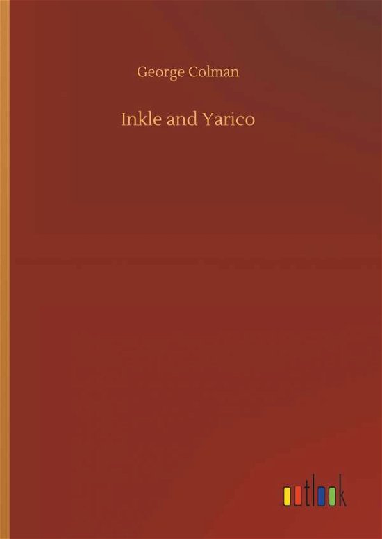 Cover for Colman · Inkle and Yarico (Bok) (2018)